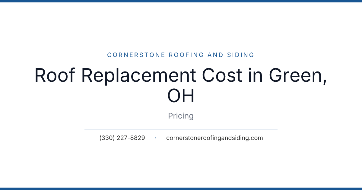 Roof Replacement Cost in Green, OH