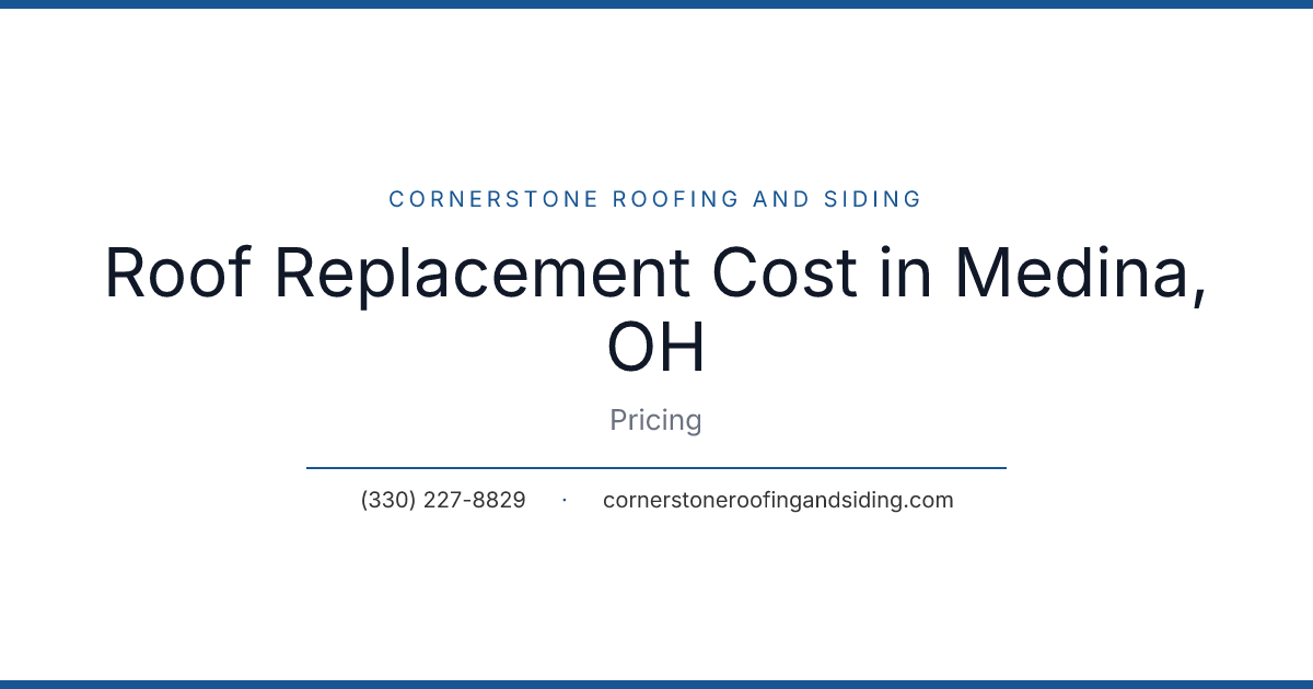 Roof Replacement Cost in Medina, OH